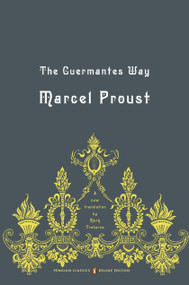 The Guermantes Way (In Search of Lost Time, Volume 3 (Penguin Classics Deluxe Edition)) by Marcel Proust, Mark Treharne, Mark Treharne, Mark Treharne, Christopher Prendergast, 9780143039228