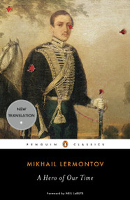 A Hero of Our Time by Mikhail Lermontov, Natasha Randall, Natasha Randall, Natasha Randall, Neil LaBute, 9780143105633