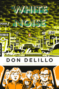 White Noise ((Penguin Classics Deluxe Edition)) by Don DeLillo, Richard Powers, 9780143105985