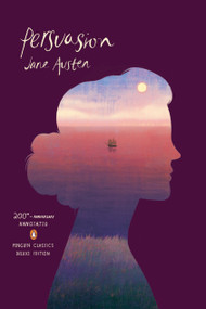 Persuasion ((Penguin Classics Deluxe Edition)) by Jane Austen, Juliette Wells, Juliette Wells, 9780143106289