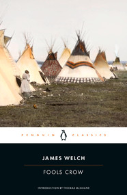 Fools Crow by James Welch, Thomas McGuane, 9780143106517