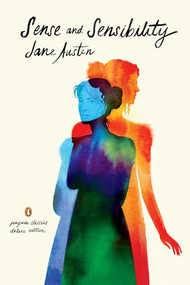 Sense and Sensibility ((Penguin Classics Deluxe Edition)) by Jane Austen, Devoney Looser, Devoney Looser, 9780143106524