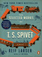 The Selected Works of T. S. Spivet (A Novel) by Reif Larsen, 9780143109181