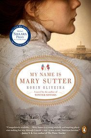 My Name Is Mary Sutter (A Novel) by Robin Oliveira, 9780143119135