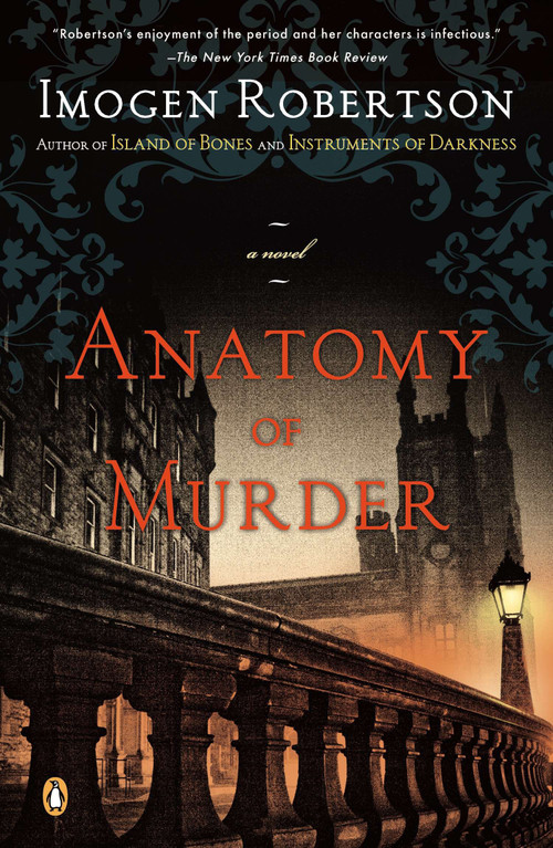 Anatomy of Murder (A Novel) by Imogen Robertson, 9780143122630