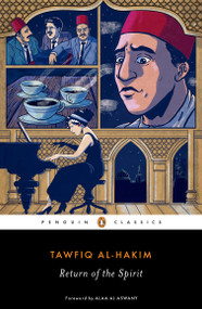 Return of the Spirit by Tawfiq al-Hakim, William Maynard Hutchins, Alaa Al Aswany, Russell Harris, William Maynard Hutchins, 9780143133971