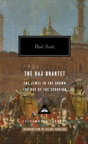 The Raj Quartet (1) (The Jewel in the Crown, The Day of the Scorpion; Introduction by Hilary Spurling) by Paul Scott, Hilary Spurling, 9780307263964