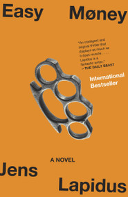 Easy Money (A Novel) by Jens Lapidus, Astri von Arbin Ahlander, 9780307390233