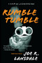 Rumble Tumble (A Hap and Leonard Novel (5)) by Joe R. Lansdale, 9780307455512