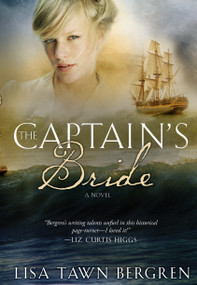 The Captain's Bride by Lisa Tawn Bergren, 9780307458063