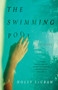 The Swimming Pool by Holly LeCraw, 9780307474445
