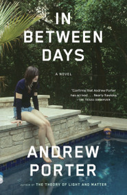 In Between Days by Andrew Porter, 9780307475183