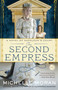 The Second Empress (A Novel of Napoleon's Court) by Michelle Moran, 9780307953049
