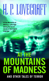 At the Mountains of Madness (And Other Tales of Terror) by H.P. Lovecraft, 9780345329455