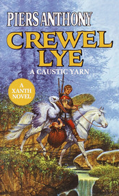 Crewel Lye by Piers Anthony, 9780345345998