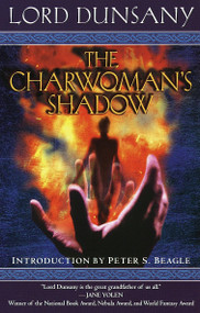The Charwoman's Shadow (A Novel) by Lord Dunsany, 9780345431929