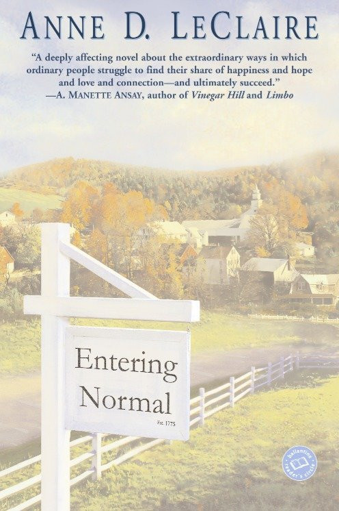 Entering Normal (A Novel) by Anne LeClaire, 9780345445735