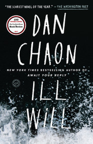 Ill Will (A Novel) by Dan Chaon, 9780345476050