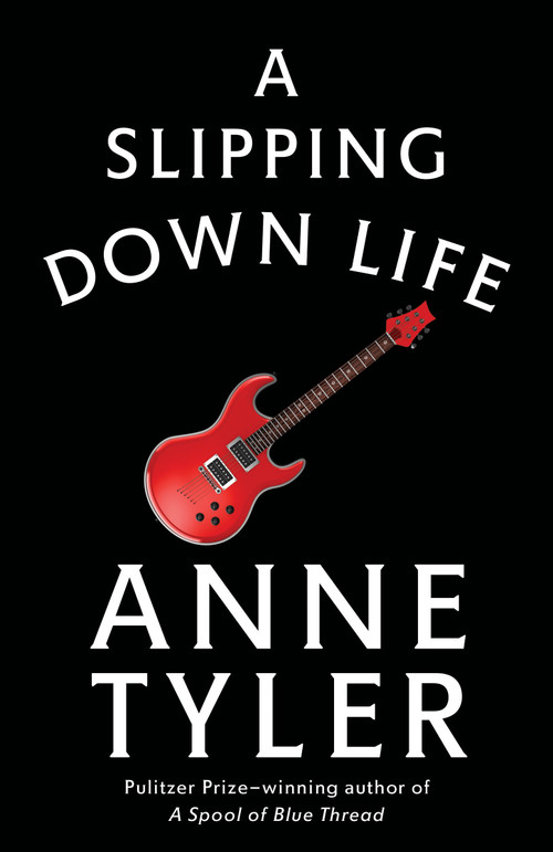A Slipping-Down Life by Anne Tyler, 9780345478955