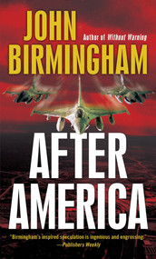 After America by John Birmingham, 9780345502926