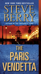 The Paris Vendetta (A Novel) by Steve Berry, 9780345505484