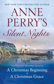 Anne Perry's Silent Nights (Two Victorian Christmas Mysteries) by Anne Perry, 9780345517296