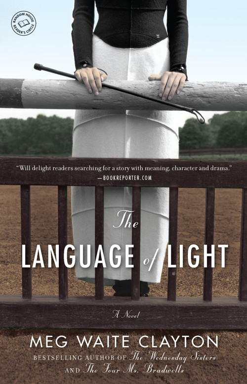 The Language of Light (A Novel) by Meg Waite Clayton, 9780345526649