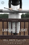 The Language of Light (A Novel) by Meg Waite Clayton, 9780345526649