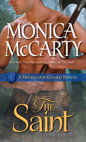 The Saint (A Highland Guard Novel) by Monica McCarty, 9780345528407