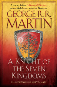 A Knight of the Seven Kingdoms by George R. R. Martin, Gary Gianni, 9780345533487