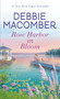 Rose Harbor in Bloom (A Novel) - 9780345535269 by Debbie Macomber, 9780345535269
