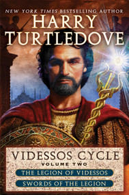 Videssos Cycle: Volume Two (Legion of Videssos and Swords of the Legion) by Harry Turtledove, 9780345542595
