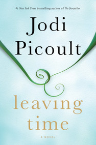 Leaving Time (A Novel) by Jodi Picoult, 9780345544926