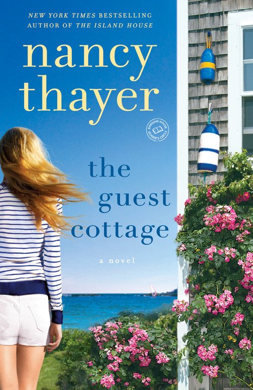 The Guest Cottage (A Novel) by Nancy Thayer, 9780345545725
