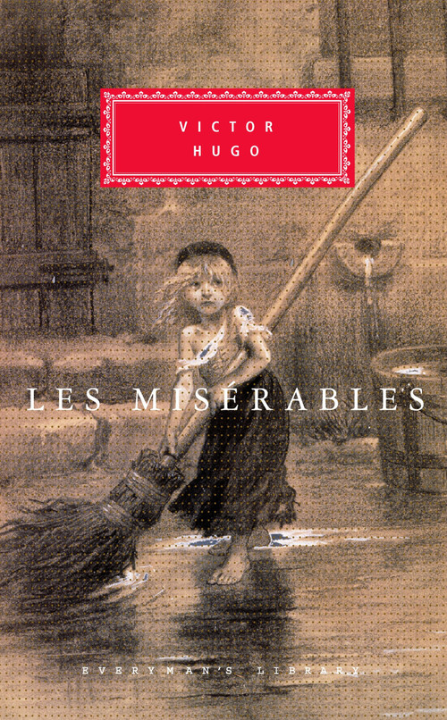 Les Miserables (Introduction by Peter Washington) by Victor Hugo, Charles E. Wilbour, Peter Washington, 9780375403170