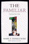 The Familiar, Volume 1 (One Rainy Day in May) by Mark Z. Danielewski, 9780375714948