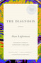 The Diagnosis (A Novel) by Alan Lightman, 9780375725500