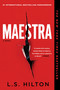 Maestra by L.S. Hilton, 9780399184277
