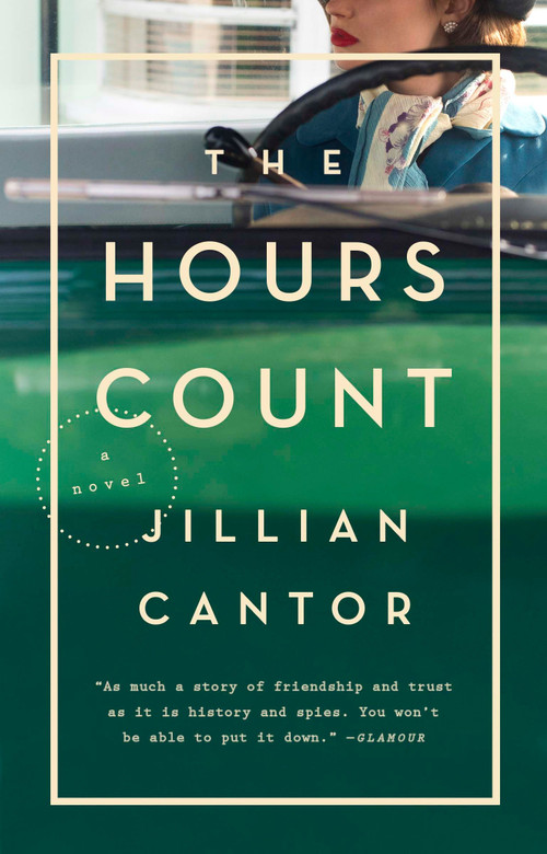 The Hours Count (A Novel) by Jillian Cantor, 9780399576041