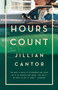 The Hours Count (A Novel) by Jillian Cantor, 9780399576041