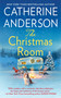 The Christmas Room - 9780399586323 by Catherine Anderson, 9780399586323