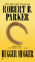 Hugger Mugger by Robert B. Parker, 9780425179550