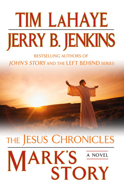 Mark's Story (The Gospel According to Peter) by Tim LaHaye, Jerry B. Jenkins, 9780425218907