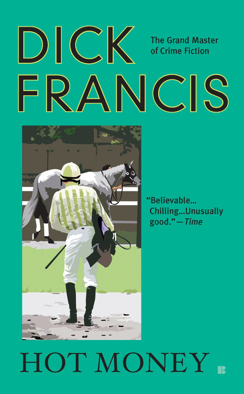 Hot Money by Dick Francis, 9780425235409