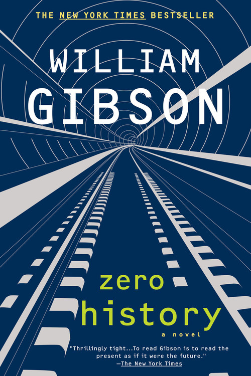 Zero History - 9780425240779 by William Gibson, 9780425240779
