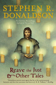 Reave the Just and Other Tales by Stephen R. Donaldson, 9780425257036