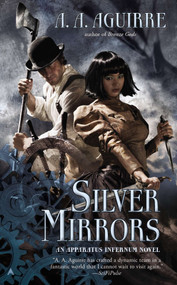 Silver Mirrors by A. A. Aguirre, 9780425258200