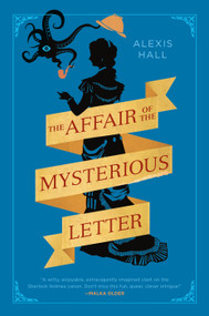 The Affair of the Mysterious Letter by Alexis Hall, 9780440001331