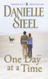 One Day at a Time (A Novel) by Danielle Steel, 9780440243335