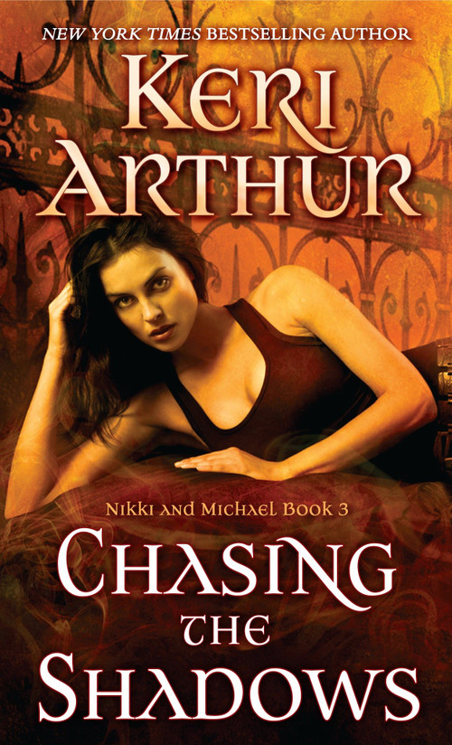 Chasing the Shadows (Nikki and Michael Book 3) by Keri Arthur, 9780440246534